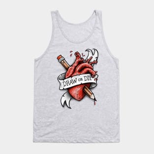 Draw or Die Tank Top